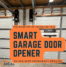 smart garage door opener