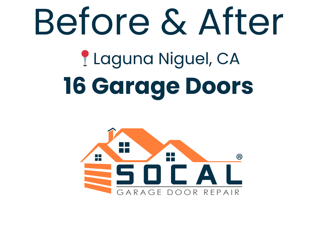 16 Garage Doors Installed in Laguna Niguel, CA! ⚙️ | SoCal Garage Door Repair Inc.