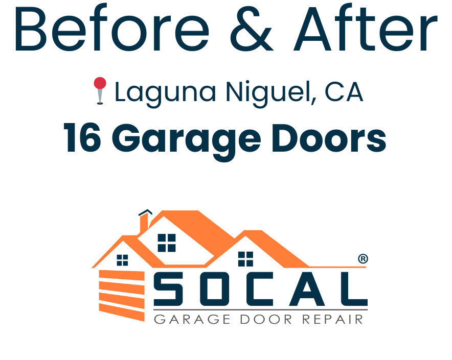 16 Garage Doors Installed in Laguna Niguel, CA! ⚙️ | SoCal Garage Door Repair Inc.